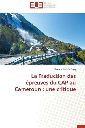 La Traduction Des Epreuves Du Cap Au Cameroun: Une Critique de Marinus Samoh-Yong