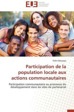 Participation de La Population Locale Aux Actions Communautaires: Calcul de La Section Efficace Par La Methode Des Moments de Osée Kabuyaya