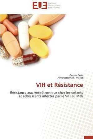 Vih Et Resistance: Defis Et Enjeux Dans Le Processus de Decentralisation de Oumar Dolo