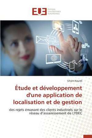 Etude Et Developpement D'Une Application de Localisation Et de Gestion: Cas de La Savonnerie Nosa de Siham Kourdi