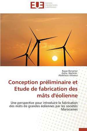 Conception Preliminaire Et Etude de Fabrication Des Mats D'Eolienne