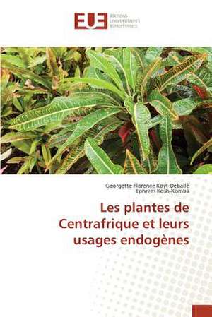 Les Plantes de Centrafrique Et Leurs Usages Endogenes: Fromage Frais de Georgette Florence Koyt-Deballé