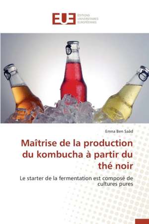 Maitrise de La Production Du Kombucha a Partir Du the Noir: Codage Et Simulation de Emna Ben Saâd