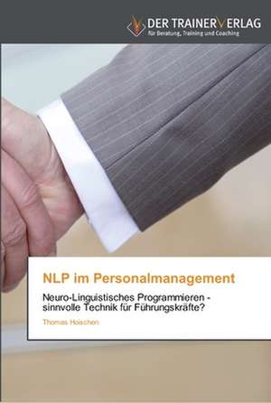 NLP im Personalmanagement de Thomas Hoischen