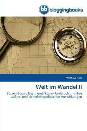 Welt im Wandel II de Matthäus Piksa