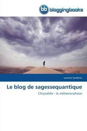 Le blog de sagessequantique de Laroche Sandrine