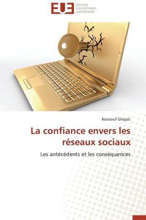 La Confiance Envers Les Reseaux Sociaux: Le Defi de Madagascar de Koutouf Ghajati