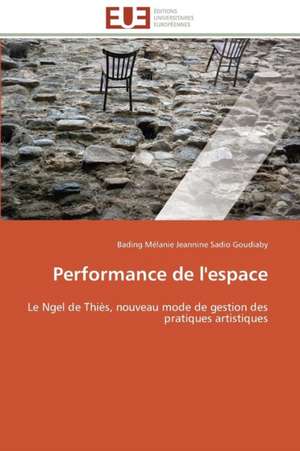 Performance de L'Espace: Prise En Charge Et Place de La Vaccination de Bading Mélanie Jeannine Sadio Goudiaby