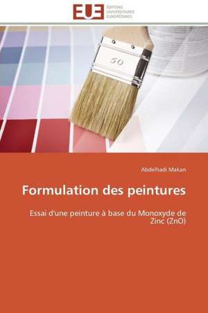 Formulation Des Peintures: Le Cas de Thienaba de Abdelhadi Makan