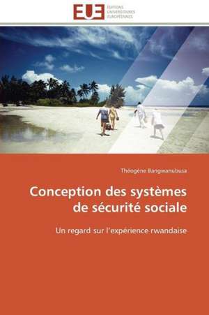 Conception Des Systemes de Securite Sociale: Discours Sur La Violence de Théogène Bangwanubusa