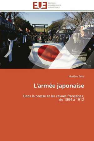 L'Armee Japonaise: Filmer L'Imaginaire de Marlène Petit