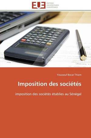 Imposition Des Societes: France Et Russie de Youssouf Bocar Thiam