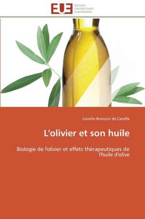 L'Olivier Et Son Huile: Materiau D'Avenir Pour La Pile Sofc? de Camille Bronzini de Caraffa