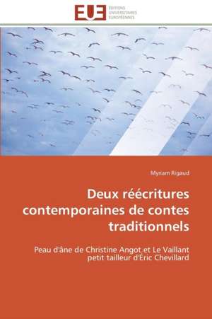 Deux Reecritures Contemporaines de Contes Traditionnels: Variabilite Genetique Et Biochimique de Myriam Rigaud