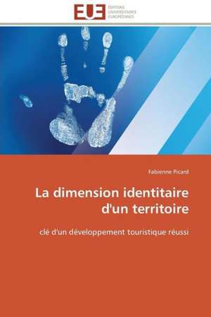 La Dimension Identitaire D'Un Territoire: Psychanalyse de La Peur de Fabienne Picard