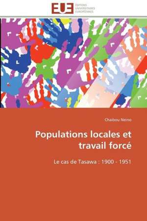 Populations Locales Et Travail Force: Le Cas Des Ngemba de Chaibou Neino