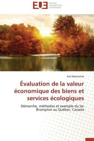 Evaluation de La Valeur Economique Des Biens Et Services Ecologiques: Cristaux Liquides de Eve Massicotte