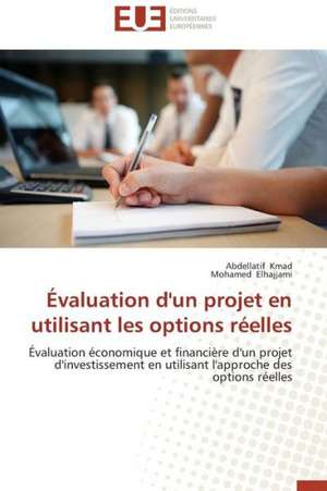 Evaluation D'Un Projet En Utilisant Les Options Reelles: Elaboration de Thermistances Ctn de Abdellatif Kmad