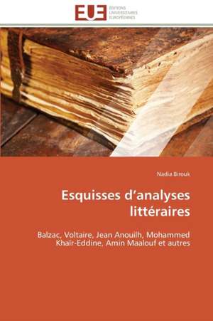 Esquisses D Analyses Litteraires: Une Voie Pour Le Developpement Durable de Nadia Birouk