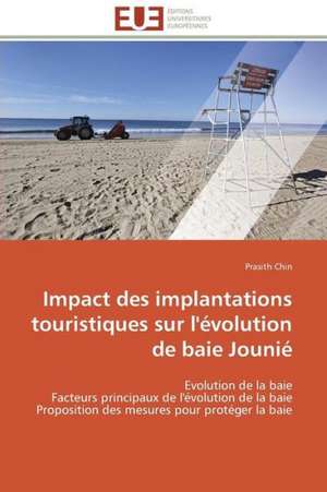 Impact Des Implantations Touristiques Sur L'Evolution de Baie Jounie: Apports D'Une Analyse Multidisciplinaire de Prasith Chin