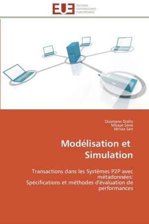 Modelisation Et Simulation: Etudes Et Analyse Des Signalisations de Ousmane Diallo