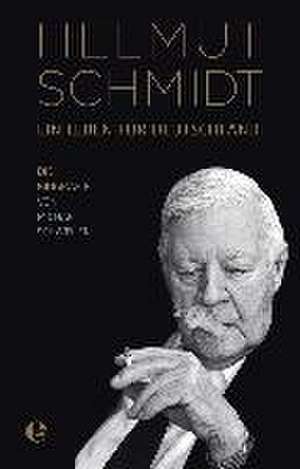 Helmut Schmidt - Ein Leben für Deutschland de Michael Schwelien