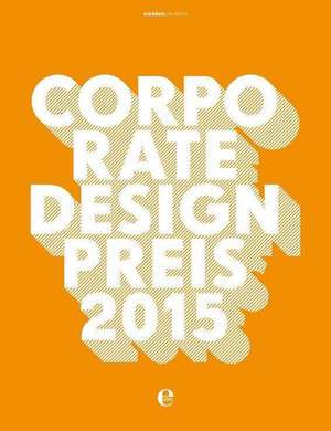 Corporate Design Preis 2015 de AwardsUnlimited Odo-Ekke Bingel/Tom Leifer Design