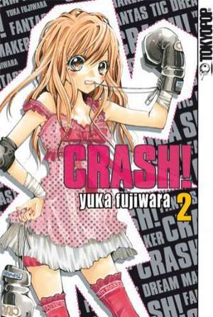 Crash! 02 de Yuka Fujiwara