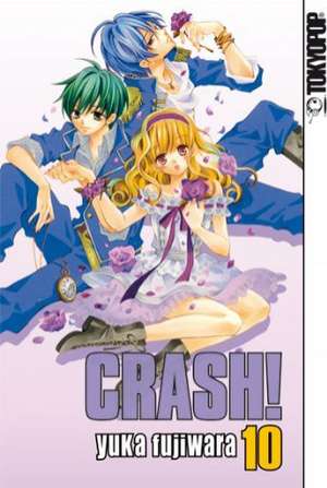 Crash! 10 de Yuka Fujiwara