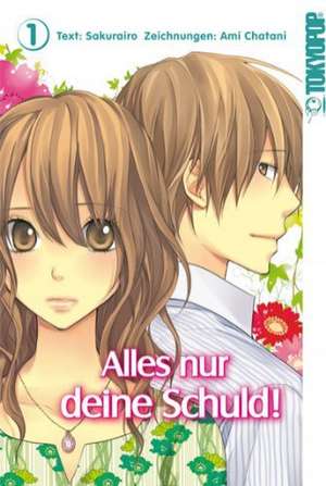 Alles nur deine Schuld! 01 de Sakurairo