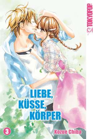 Liebe, Küsse, Körper 03 de Kozue Chiba