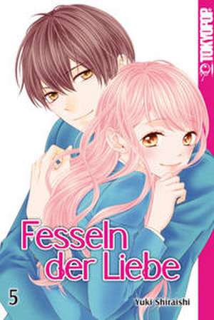 Fesseln der Liebe 05 de Yuki Shiraishi