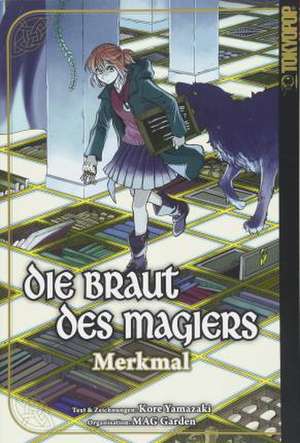 Die Braut des Magiers - Merkmal de Kore Yamazaki