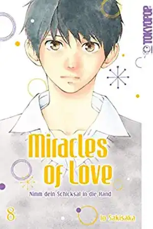 Miracles of Love - Nimm dein Schicksal in die Hand 08 de Io Sakisaka