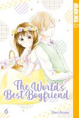 The World's Best Boyfriend 06 de Umi Ayase