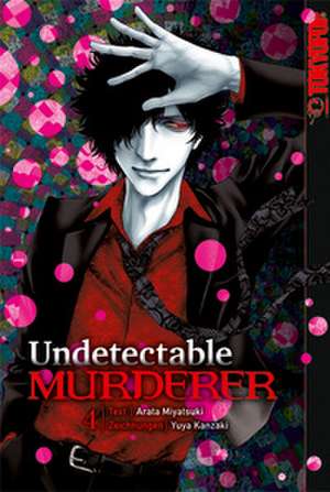 Undetectable Murderer 04 de Arata Miyatsuki