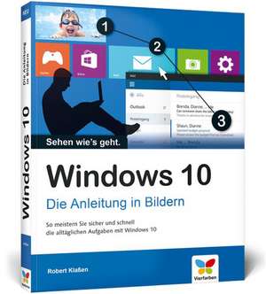 Windows 10 - Die Anleitung in Bildern de Robert Klaßen