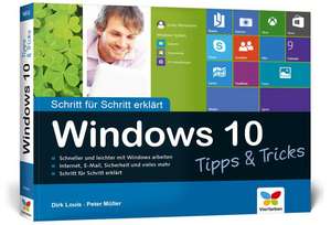 Windows 10 Tipps und Tricks de Dirk Louis