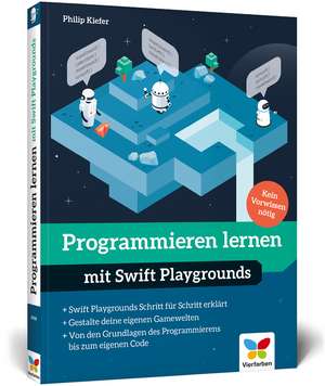 Programmieren lernen mit Swift Playgrounds de Philip Kiefer