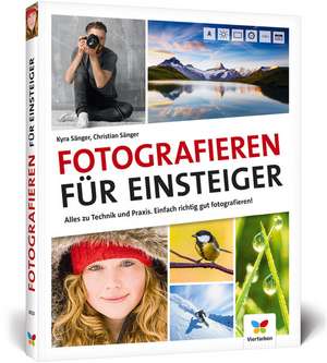 Fotografieren für Einsteiger de Kyra Sänger