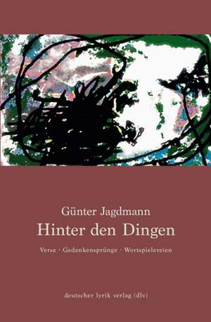 Hinter den Dingen de Günter Jagdmann