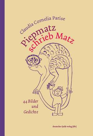 Piepmatz schrieb Matz de Claudia C. Parise