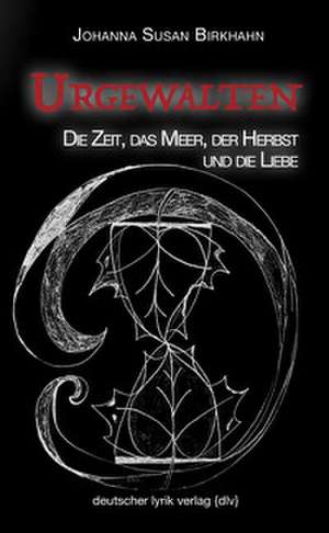 Urgewalten de Johanna Susan Birkhahn