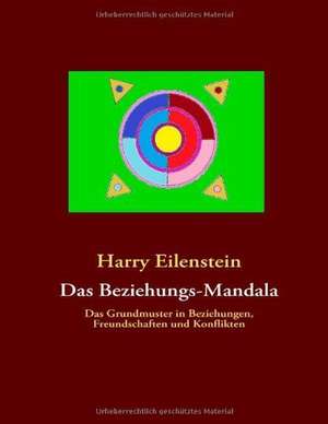 Das Beziehungs-Mandala de Harry Eilenstein