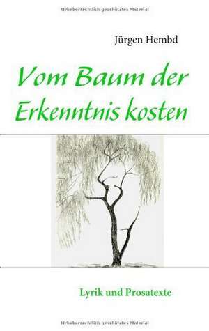 Vom Baum der Erkenntnis kosten de Jürgen Hembd