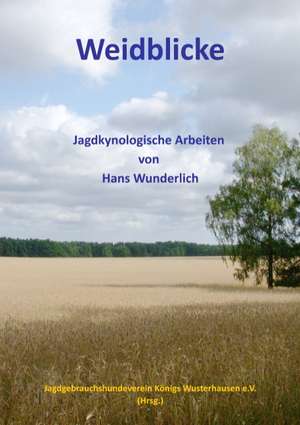 Weidblicke de Jagdgebrauchshundeverein Kwh E. V.