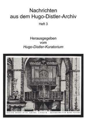 Nachrichten aus dem Hugo-Distler-Archiv de Hugo-Distler-Kuratorium