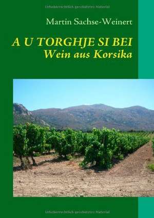 A U TORGHJE SI BEI de Martin Sachse-Weinert