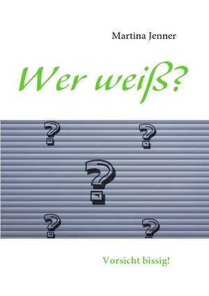 Wer weiß? de Martina Jenner