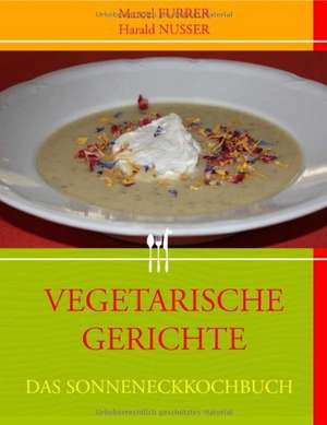 VEGETARISCHE GERICHTE de Marcel Furrer